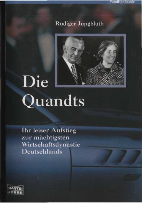 The Quandts - Their rise, their guilt, their wealth by Rudiger Jungbluth book cover