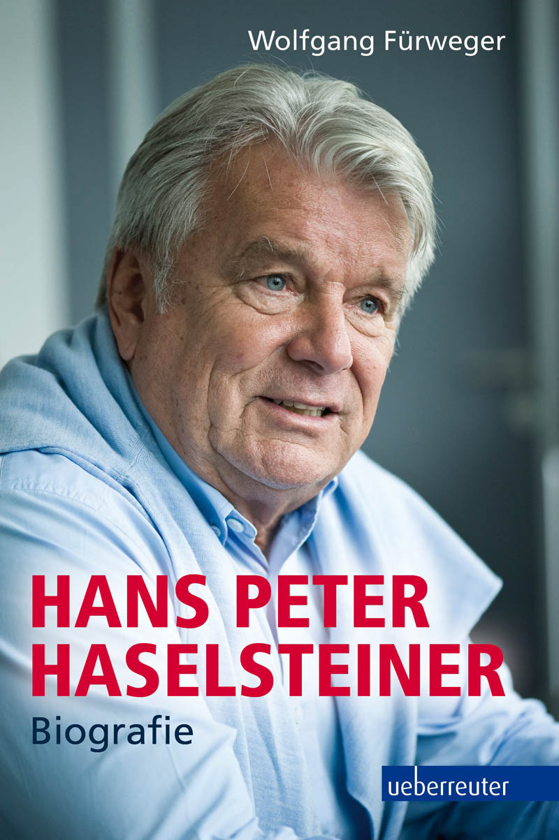 Hans Peter Haselsteiner Biography by Wolfgang Fürweger — book cover