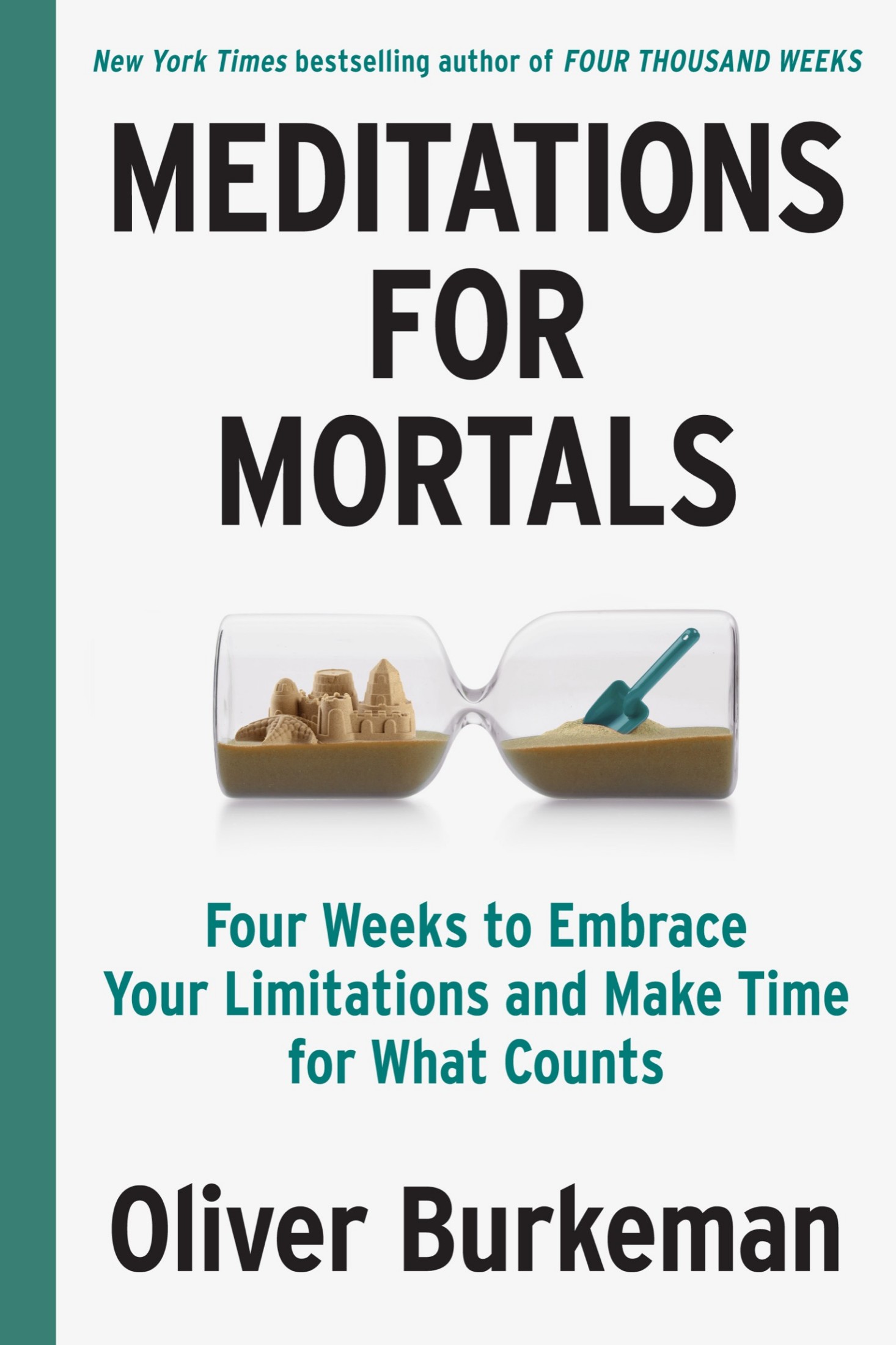 Cover of Meditations for Mortals: Four Weeks to Embrace Your Limitations and Make Time for What Counts