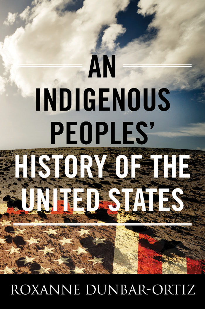 An Indigenous Peoples' History of the United States cover