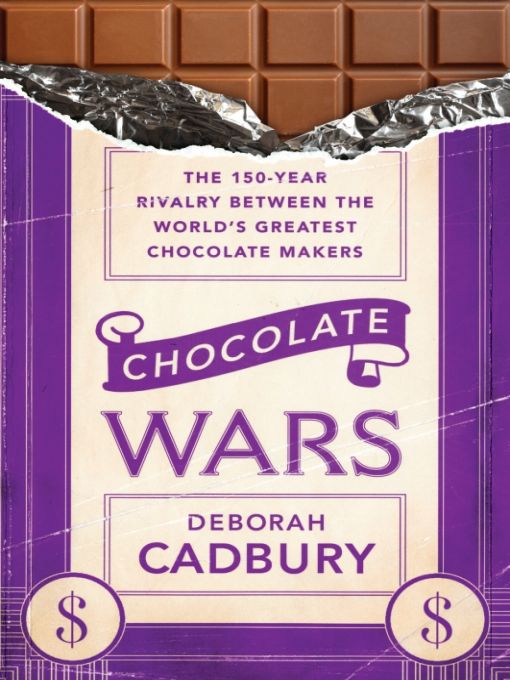 Chocolate Wars by Deborah Cadbury book cover