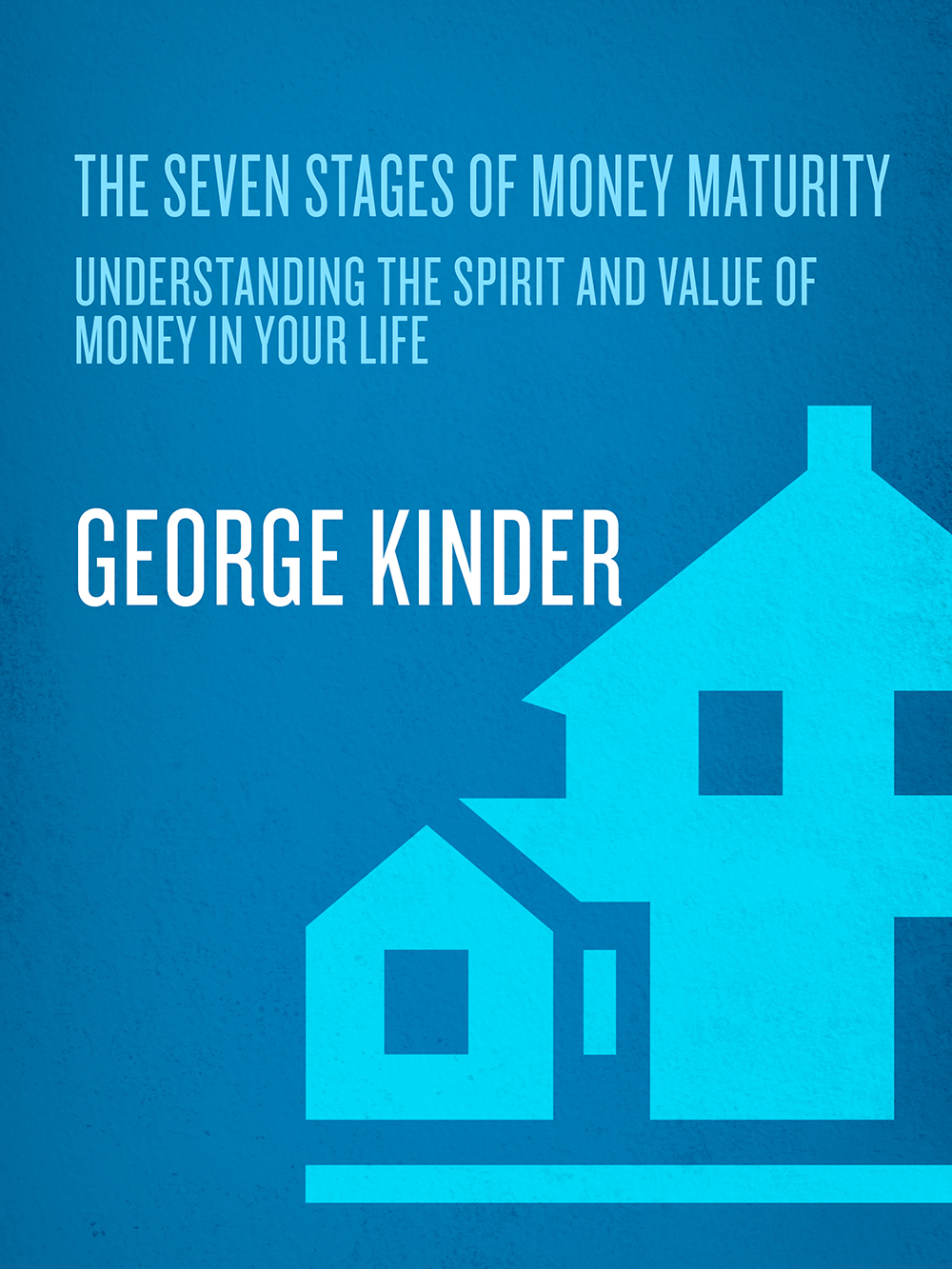 The Seven Stages of Money Maturity