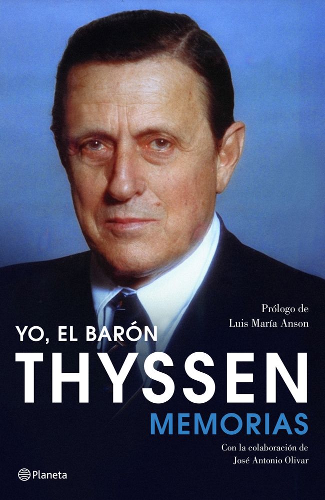 I, Baron Thyssen: Memoirs (translated) by Heinrich Thyssen-Bornemisza — book cover