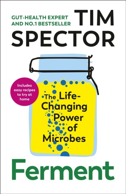 Cover of Ferment: The Life-Changing Power of Microbes